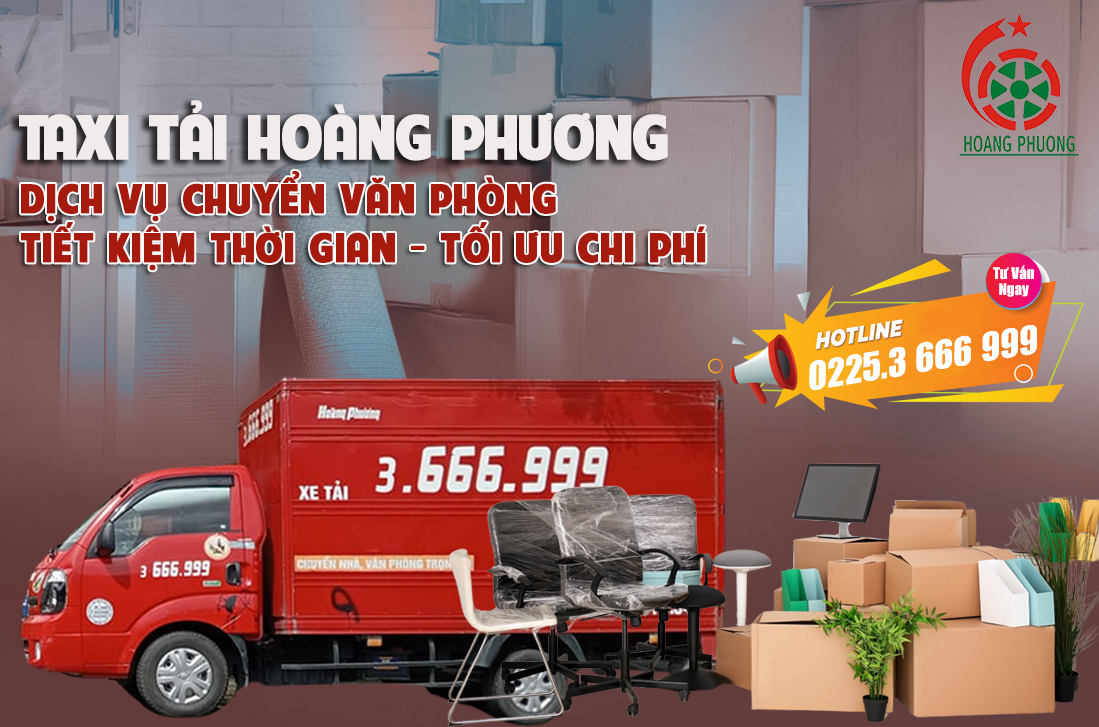 Taxi Tải Hải Phòng - Dọn văn phòng tiết kiệm chi phí, dịch vụ nhanh chóng gọi ngay 0225.3 666 999
