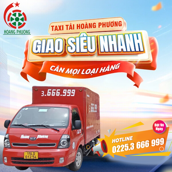 Taxi Tải Hoàng Phương tự hào là người bạn đồng hành đáng tin cậy trên mọi nẻo đường