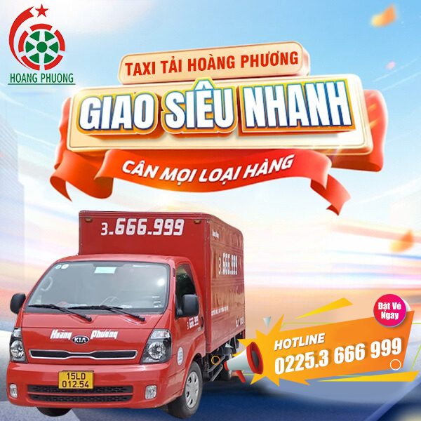 Taxi Tải Hải Phòng - Giao Nhanh Đúng Hẹn, An Tâm Mọi Chuyến